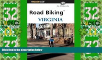 Big Deals  Road Biking(TM) Virginia (Road Biking Series)  Best Seller Books Most Wanted