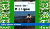 Big Deals  Mountain Biking Michigan (State Mountain Biking Series)  Best Seller Books Most Wanted