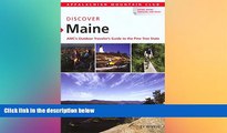 READ FULL  Discover Maine: AMC s Outdoor Traveler S Guide To The Pine Tree State (AMC Discover