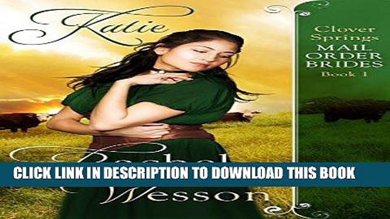 Ebook Katie: Clover Springs Mail Order Brides Book 1 Free Read