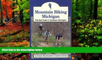Big Deals  Mountain Biking Michigan: The Best Trails in Southern Michigan (Mountain Biking