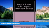 Must Have  Bicycle Rides: San Diego and Imperial Counties (Entire County Areas; 62 Rides)  READ