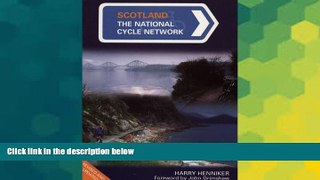 READ FULL  Scotland: The National Cycle Network  READ Ebook Full Ebook
