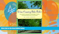 Books to Read  Wine Country Bike Rides: The Best Tours in Sonoma, Napa, and Mendocino Counties