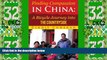 Big Deals  Finding Compassion in China: A Bicycle Journey into The Countryside  Best Seller Books