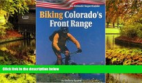 READ FULL  Biking Colorado s Front Range (Altitude Superguides)  READ Ebook Full Ebook