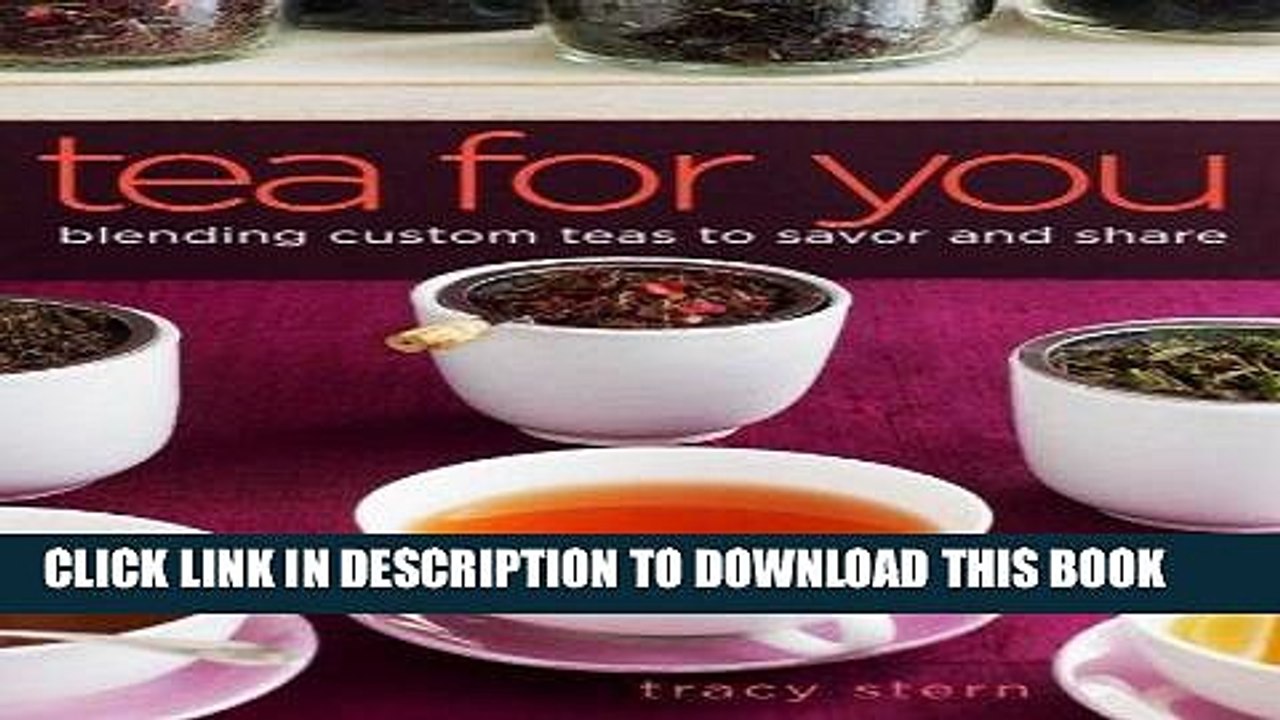 [PDF] Tea for You: Blending Custom Teas to Savor and Share Popular Online