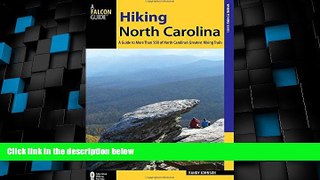 Big Deals  Hiking North Carolina: A Guide to More Than 500 of North Carolina s Greatest Hiking