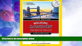 Big Deals  National Geographic Walking London, 2nd Edition: The Best of the City (National