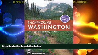 Big Deals  Backpacking Washington: Overnight and Multi-Day Routes  Full Read Most Wanted