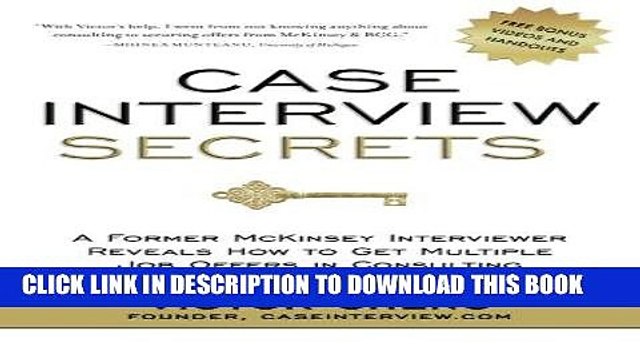 [FREE] EBOOK Case Interview Secrets: A Former McKinsey Interviewer Reveals How to Get Multiple Job