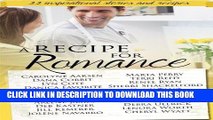 [PDF] A Recipe for Romance: A Collection of 22 Inspirational Stories and Recipes Popular Collection