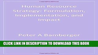 [PDF] Human Resource Strategy: Formulation, Implementation, and Impact (Advanced Topics in