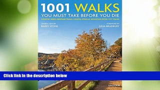 Big Deals  1001 Walks You Must Take Before You Die: Country Hikes, Heritage Trails, Coastal