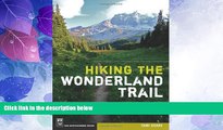 Big Deals  Hiking the Wonderland Trail: The Complete Guide to Mount Rainier s Premier Trail  Best