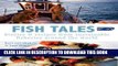 [PDF] Fish Tales: Stories   Recipes from Sustainable Fisheries Around the World Popular Online
