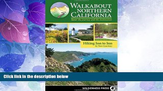 Big Deals  Walkabout Northern California: Hiking Inn to Inn  Best Seller Books Most Wanted
