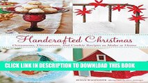 [PDF] Handcrafted Christmas: Ornaments, Decorations, and Cookie Recipes to Make at Home Popular
