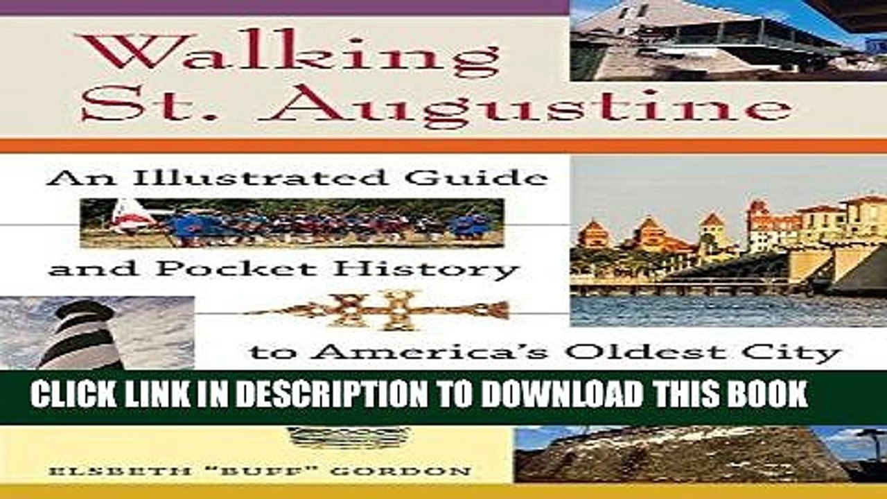 [BOOK] PDF Walking St. Augustine: An Illustrated Guide and Pocket History to America s Oldest City