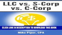 [FREE] EBOOK LLC vs. S-Corp vs. C-Corp: Explained in 100 Pages or Less BEST COLLECTION