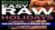 [PDF] Kristen Suzanne s Easy Raw Vegan Holidays: Delicious   Easy Raw Food Recipes for Parties