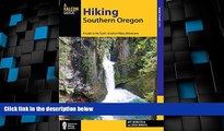 Big Deals  Hiking Southern Oregon: A Guide to the Area s Greatest Hiking Adventures (Regional