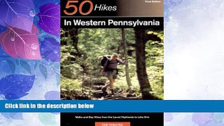 Big Deals  Explorer s Guide 50 Hikes in Western Pennsylvania: Walks and Day Hikes from the Laurel