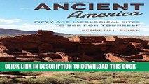 [New] Ebook Ancient America: Fifty Archaeological Sites to See for Yourself Free Online