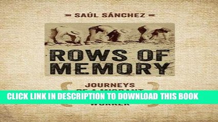 [PDF] Rows of Memory: Journeys of a Migrant Sugar-Beet Worker Popular Online