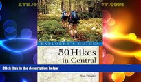 Big Deals  50 Hikes in Central Pennsylvania: Day Hikes and Backpacking Trips, Fourth Edition (50