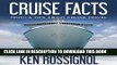 [New] Ebook Cruise Facts - Truth   Tips About Cruse Travel: Traveling Cheapskate Series, Book 2