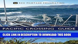 [New] Ebook The Pacific Crossing Guide 3rd edition: RCC Pilotage Foundation Free Online