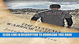 [New] Ebook The Systema Warrior Guidebook: A Systema Guide to Life Free Online