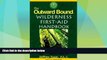 Must Have PDF  The Outward Bound Wilderness First-Aid Handbook, New and Revised  Full Read Most