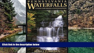 Big Deals  Pennsylvania Waterfalls: A Guide for Hikers   Photographers  Best Seller Books Most