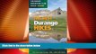 Must Have PDF  The Best Durango Hikes (Colorado Mountain Club Pack Guide) (Best Hikes)  Full Read