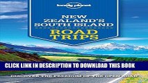 [New] Ebook Lonely Planet New Zealand s South Island Road Trips (Travel Guide) Free Online
