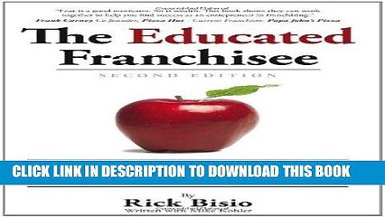 [READ] EBOOK The Educated Franchisee: The How-To Book for Choosing a Winning Franchise, 2nd