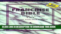 [READ] EBOOK Franchise Bible: How to Buy a Franchise or Franchise Your Own Business BEST COLLECTION