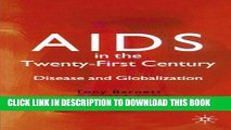 [PDF] AIDS in the Twenty-First Century: Disease and Globalization Popular Collection