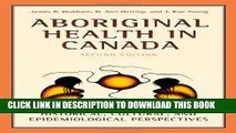 [PDF] Aboriginal Health in Canada: Historical, Cultural, and Epidemiological Perspectives Full