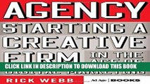 [READ] EBOOK Agency: Starting a Creative Firm in the Age of Digital Marketing (Advertising Age)