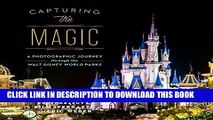 Best Seller Capturing the Magic: A Photographic Journey Through the Walt Disney World Parks Free