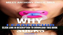 [New] Ebook Why Leadership SucksTM Volume 2: The Pain, Pitfalls and Challenges of Servant