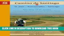 Ebook A Pilgrim s Guide to the Camino de Santiago: St. Jean â€¢ Roncesvalles â€¢ Santiago (Camino