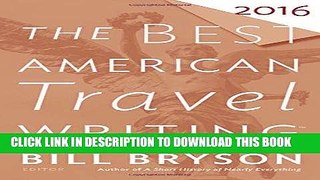 Best Seller The Best American Travel Writing 2016 Free Download