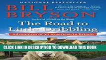 Ebook The Road to Little Dribbling: Adventures of an American in Britain Free Read