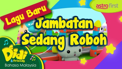 Didi & Friends - Promo Astro First - Jambatan Sedang Roboh #2