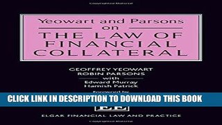 Best Seller Yeowart and Parsons on the Law of Financial Collateral (Elgar Financial Law and