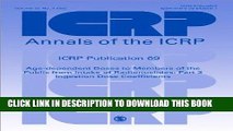 [FREE] EBOOK ICRP Publication 69: Age-dependent Doses to Members of the Public from Intake of